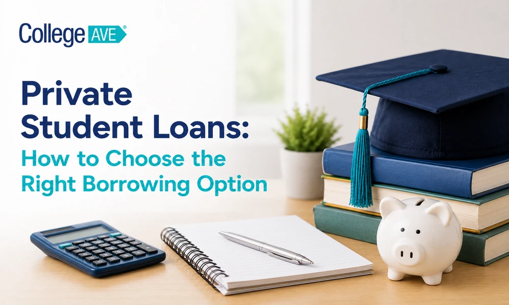 Private Student Loans: How to Choose the Right Borrowing Option